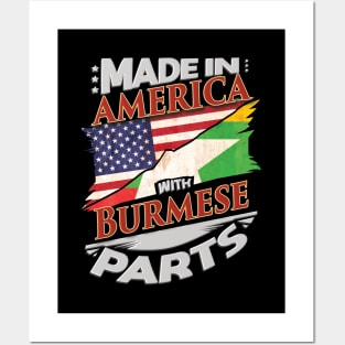 Made In America With Burmese Parts - Gift for Burmese From Myanmar Posters and Art